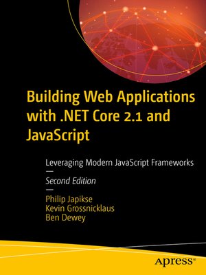 cover image of Building Web Applications with .NET Core 2.1 and JavaScript